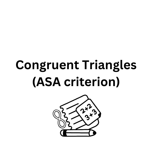 Congruent Triangles (ASA criterion) 